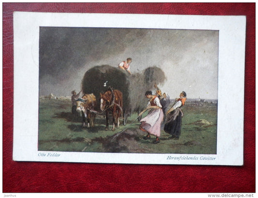 painting by Otto Fedder - Herauziehendes Gewitter - horses - haymaking - N0 827 - old postcard - used - JH Postcards