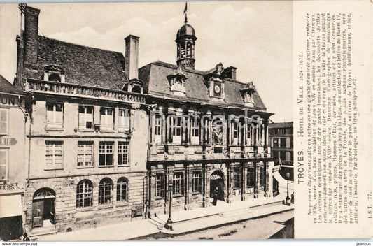 Troyes - Hotel de Ville - 1624 - 1670 - old postcard - France - unused - JH Postcards