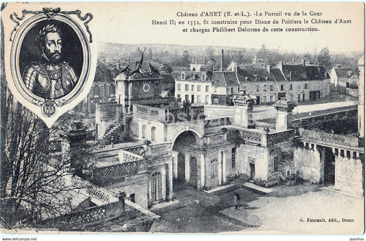 Chateau d'Anet - Le Portail vu de la Cour Henri II - castle - old postcard - France - unused - JH Postcards