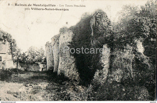 Ruines du Montaiguillon - Les Tours Penchees pres Villiers Saint Georges - 8 - old postcard - 1910 - France - used - JH Postcards