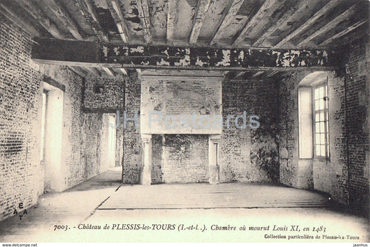 Chateau de Plessis les Tours - Chambre ou mourut Louis XI - 7003 - old postcard - France - unused - JH Postcards