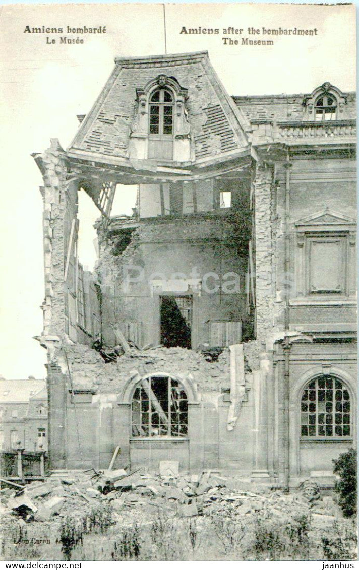 Amiens bombarde - Le Musee - Amiens after the bombardment - The Museum - WW I - old postcard - France - unused - JH Postcards