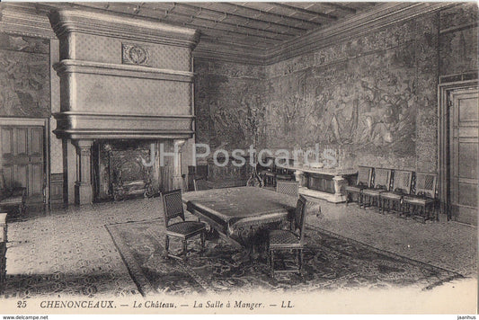 Chenonceaux - Le Chateau - La Salle a Manger - 25 - castle - old postcard - France - unused