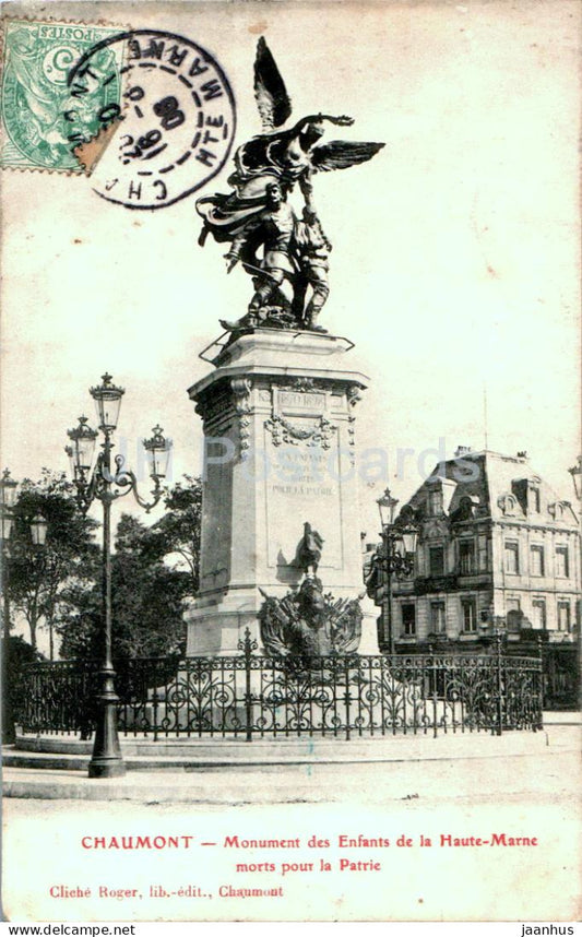 Chaumont - monument des Enfants de la Haute Marne morts pour la Patrie - old postcard - 1906 - France - used - JH Postcards