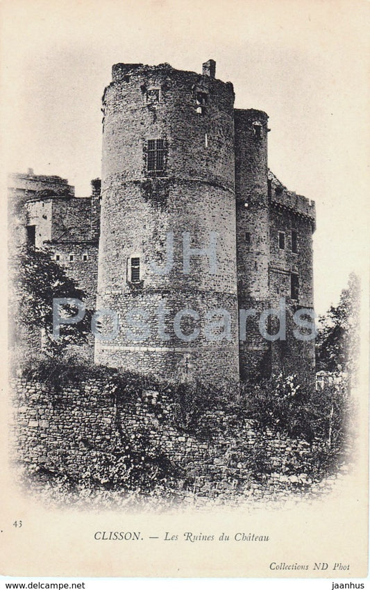 Clisson - Les Ruines de Chateau - castle ruins - 43 - old postcard - France - unused - JH Postcards