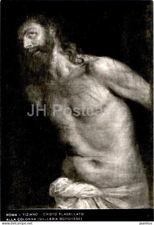 painting by Tiziano (Titian) - Cristo Flagellato alla Colonna - Christ - Italian art - 1053 - Italy - unused - JH Postcards
