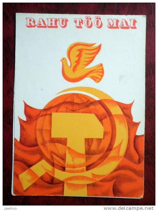 Peace, Work, May - dove - birds - Estonia - USSR - 1977 - used - JH Postcards