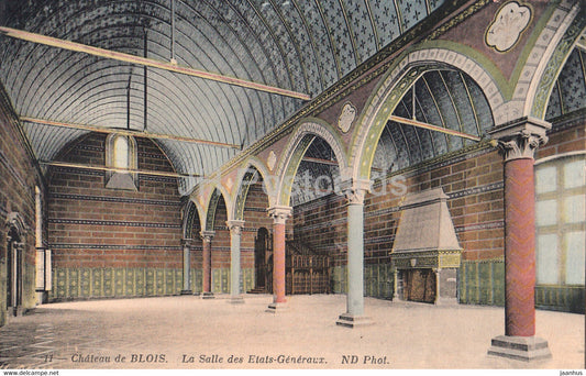 Chateau de Blois - La Salle des Etats Generaux - castle - 11 - old postcard - France - unused - JH Postcards