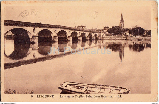 Libourne - Le pont et l'eglise Saint Jean Baptiste - bridge - church - 9 - 1936 - old postcard - France - used - JH Postcards