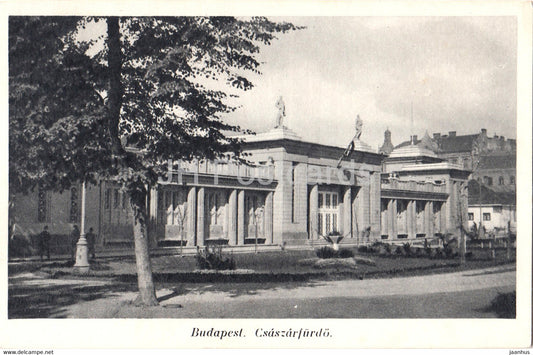 Budapest - Csaszarfurdo - Kaiser bad - Emperor Baths - old postcard - Hungary - unused - JH Postcards