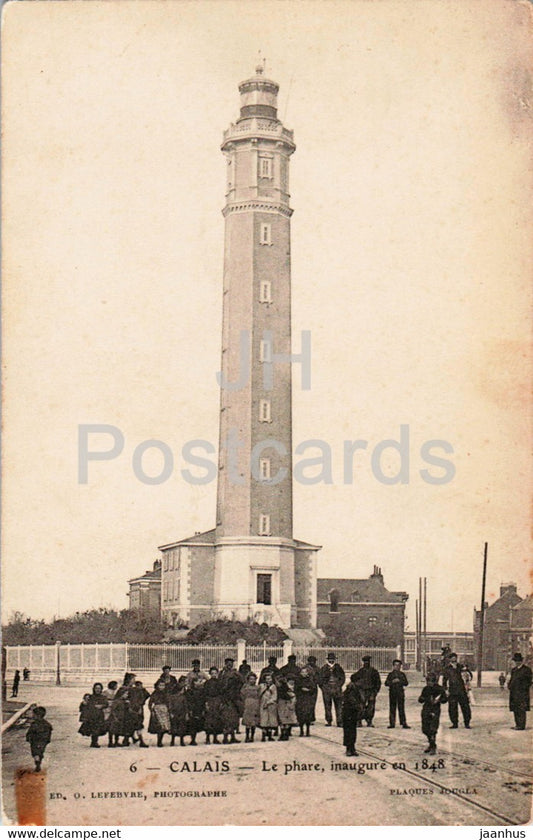 Calais - Le Phare inaugure en 1848 - lighthouse - 6 - old postcard - France - unused - JH Postcards