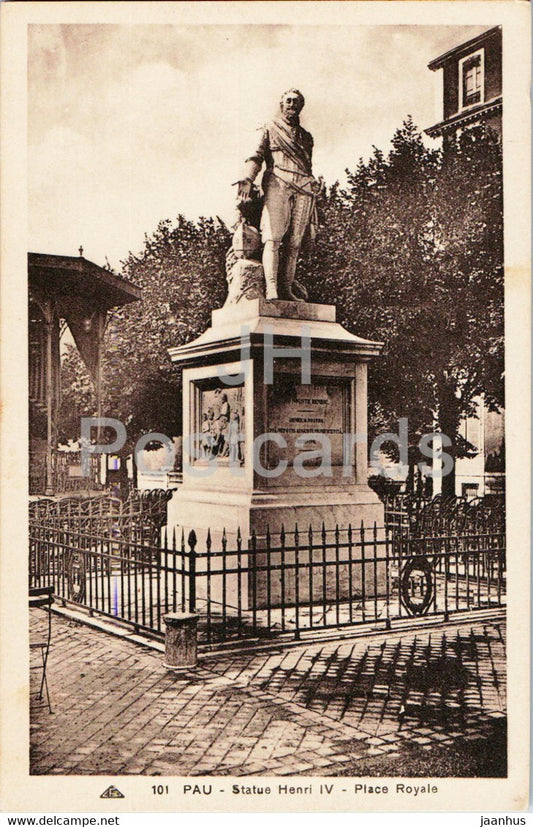 Pau - Statue Henri IV - Place Royale - 101 - monument - old postcard - France - unused - JH Postcards