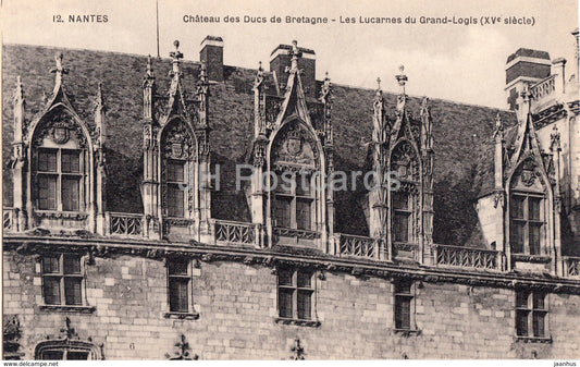 Nantes - Chateau des Ducs de Bretagne - Les Lucarnes du Grand Logis - castle - 12 - old postcard - France - unused - JH Postcards