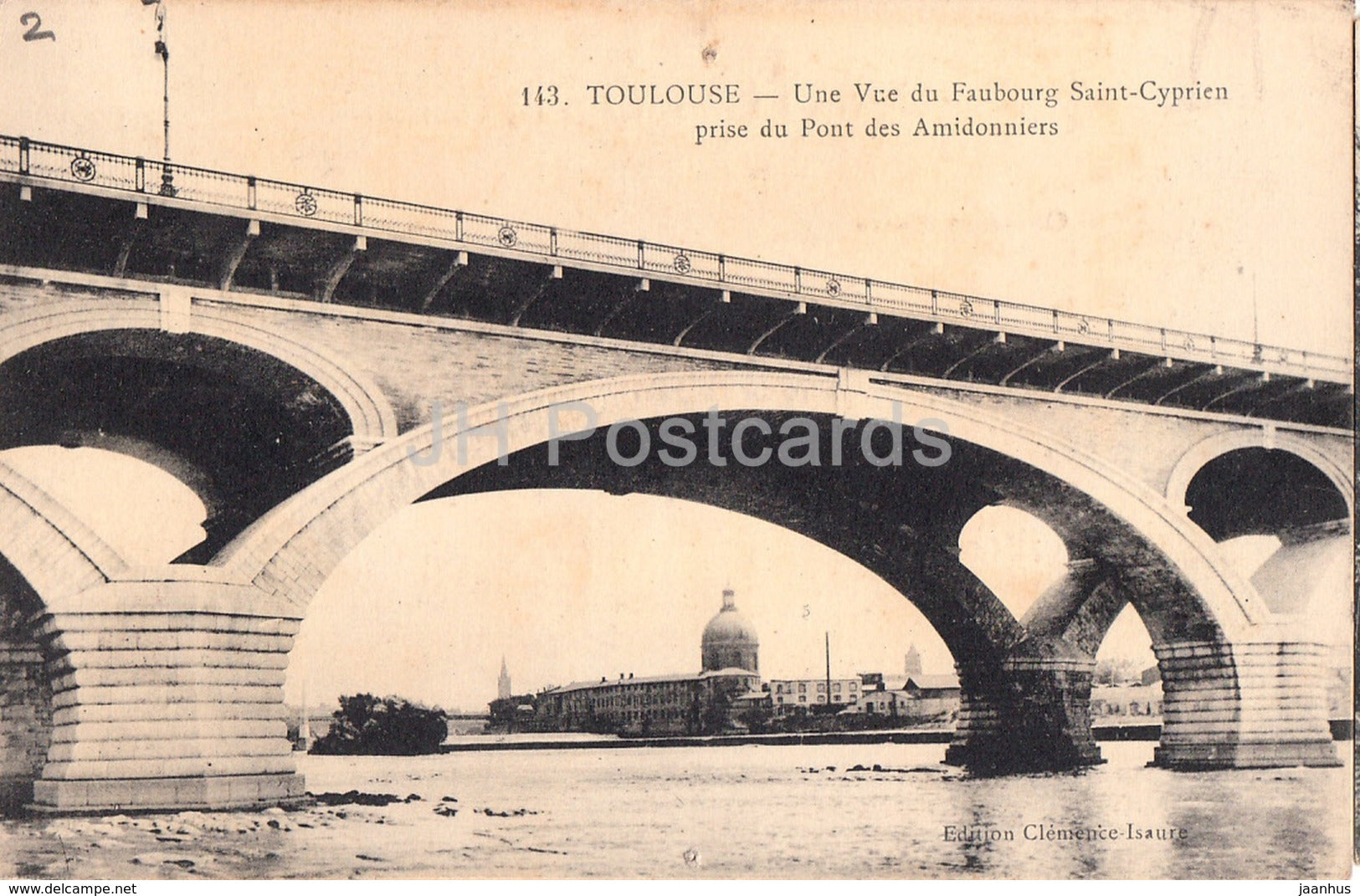 Toulouse - Une Vue du Faubourg Saint Cyprien prise du Pont des Amidonniers - bridge - 143 - old postcard - France - used - JH Postcards