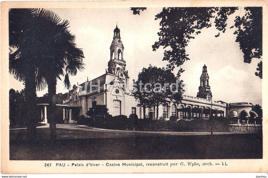 Pau - Palais d'hiver - Casino Municipal - recosntruit - 242 - old postcard - France - unused - JH Postcards