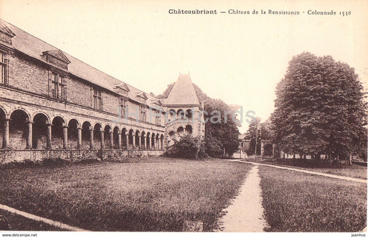 Chateaubriant - Chateau de la Renaissance - Colonnade - castle - old postcard - France - unused - JH Postcards