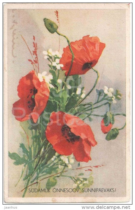 birthday greeting card - poppies - flowers - WO 1427 - circulated in Estonia 1939 Ulila - JH Postcards