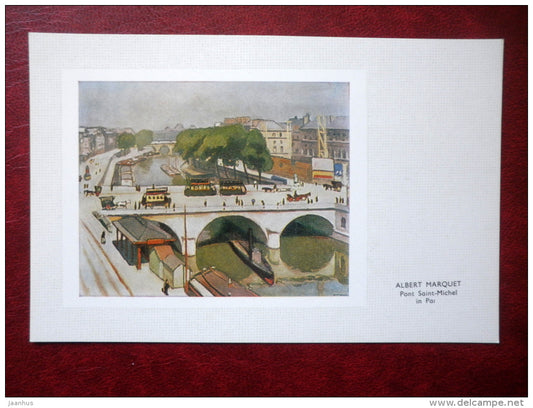 painting by Albert Marquet , Pont Saint-Michel in Paris - bridge - boat - french art  - unused - JH Postcards