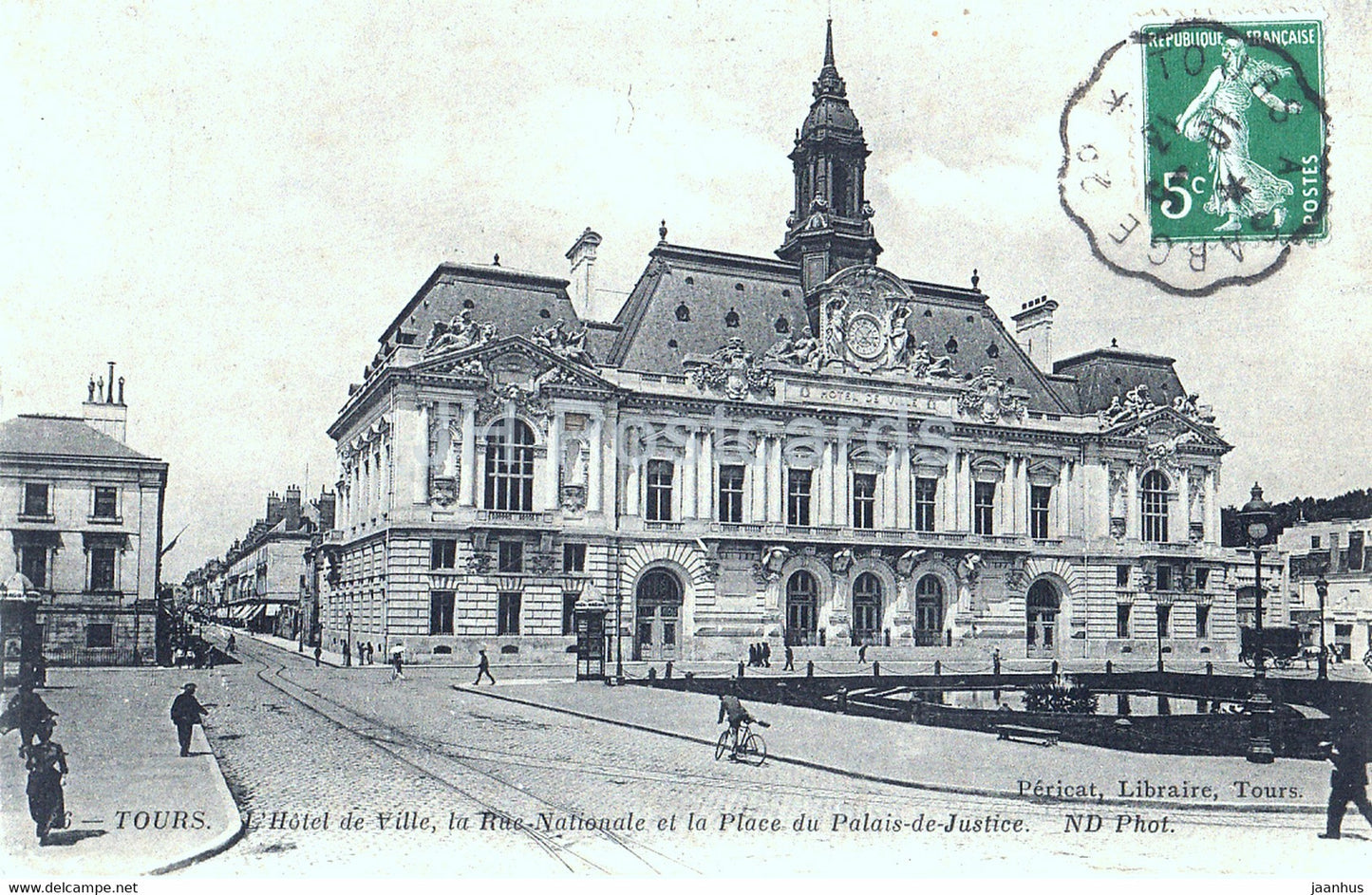 Tours - L'Hotel de Ville - La Rue Nationale et la Place du Palais de Justice - old postcard - 1913 - France - used - JH Postcards
