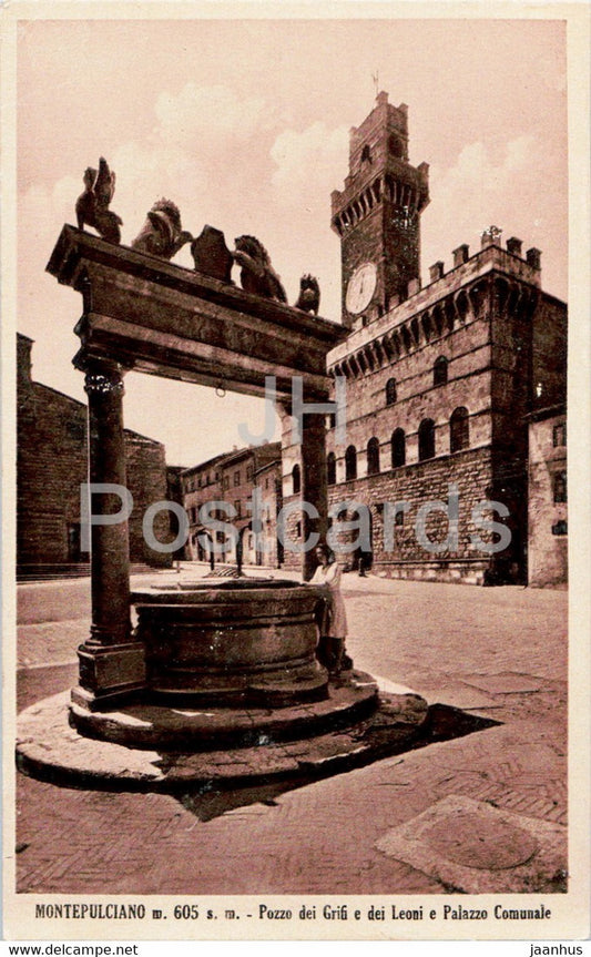 Montepulciano 605 m - Pozzo dei Grifi e dei Leoni e Palazzo Comunale - old postcard - Italy - unused - JH Postcards