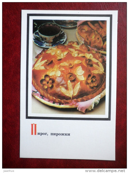 pie - Russian Cuisine - 1987 - Russia USSR - unused - JH Postcards
