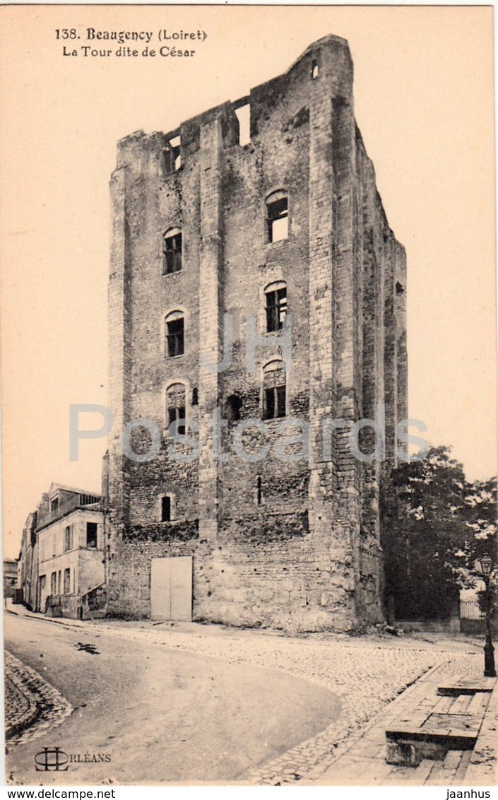 Beaugency - La Tour dite de Cesar - tower - 138 - old postcard - France - unused - JH Postcards
