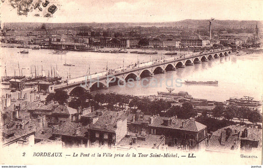Bordeaux - Le Pont et la Ville  - pris de la Tour Saint Michel - bridge - 2 - old postcard - France - used - JH Postcards