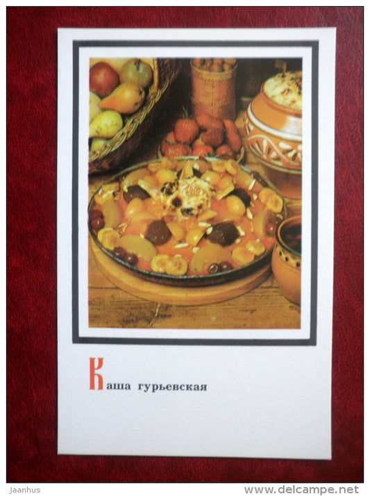 Guriev porridge - Russian Cuisine - 1987 - Russia USSR - unused - JH Postcards
