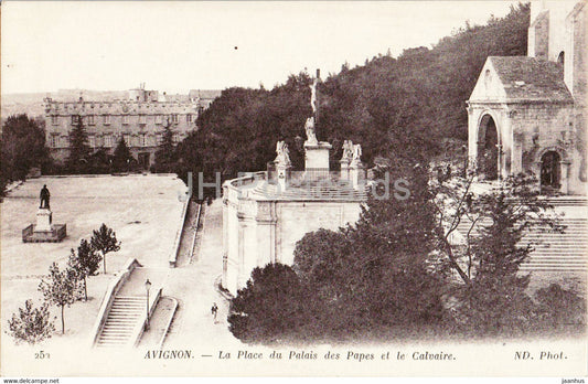 Avignon - La Place du Palais des Papes et le Calvaire - 252 - old postcard - France - unused - JH Postcards
