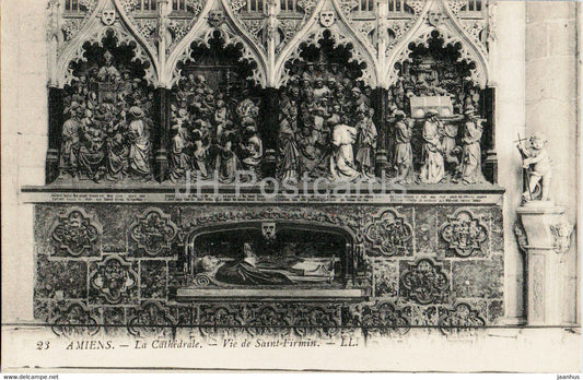 Amiens - La Cathedrale - Vie de Saint Firmin - cathedral - 23 - old postcard - France - unused - JH Postcards