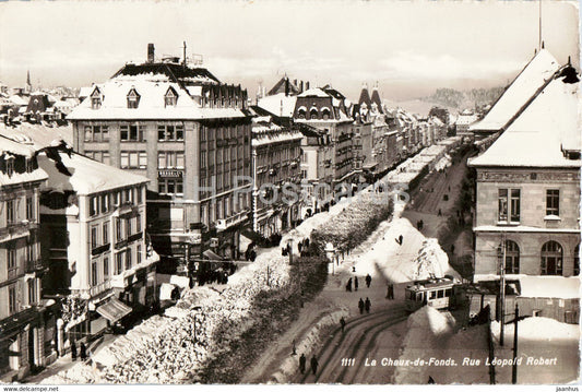 La Chaux de Fonds  - Rue Leopold Robert - tram - 1111 - 1932 - old postcard - Switzerland - used - JH Postcards