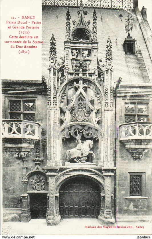 Nancy - Palais Ducal - Petite et Grande Porterie - 11 - old postcard - France - unused - JH Postcards