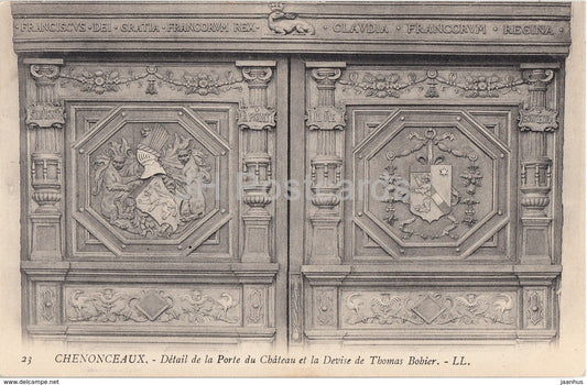 Chenonceaux - Detail de la Porte du Chateau et la Devise de Thomas Bohier - 23 - castle - old postcard - France - unused