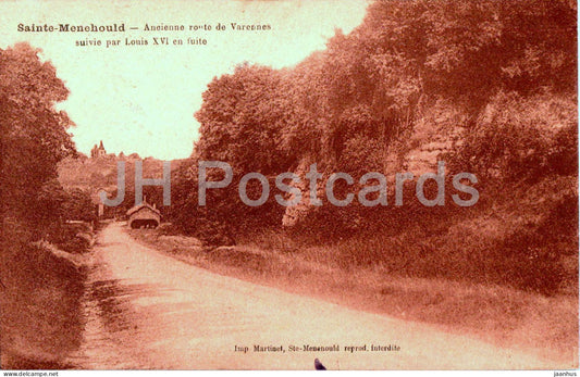 Sainte Menehould - Ancienne route de Varennes - ancient road - old postcard - France - used - JH Postcards
