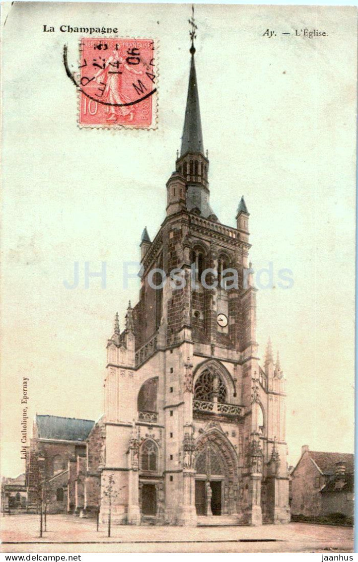 La Champagne - Ay - L'Eglise - church - old postcard - 1906 - France - used - JH Postcards