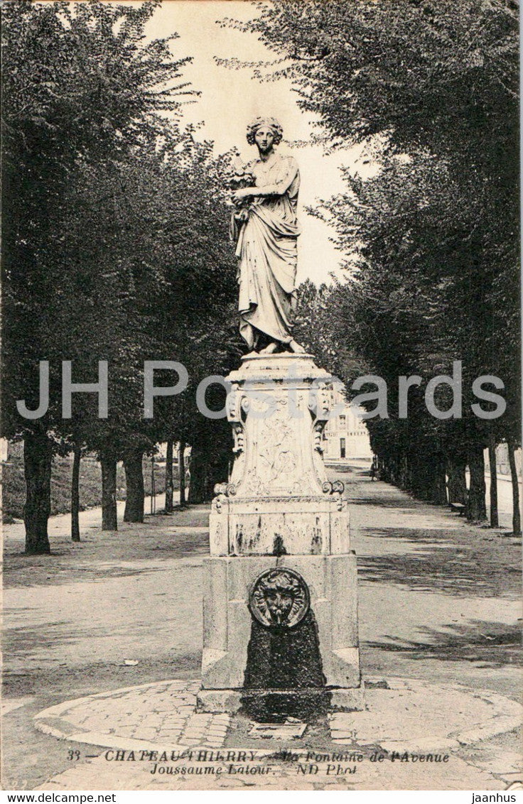 Chateau Thierry - La Fontaine de l'Avenue - Joussaume Latour - 33 - old postcard - France - unused - JH Postcards