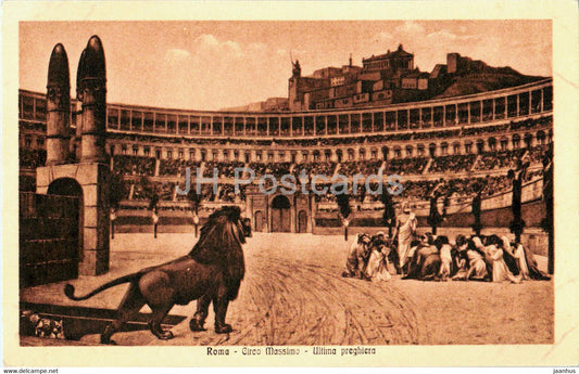 Roma - Rome - Circo Massimo - Ultima preghiera - animals - lion - old postcard - Italy - unused - JH Postcards