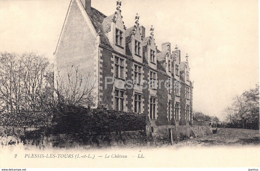Plessis les Tours - Le Chateau - castle - 2 - old postcard - France - unused - JH Postcards
