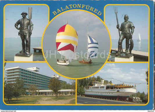 Balaton - Balatonfured - sculpture - sailing boat - hotel - multiview - 1991 - Hungary - used - JH Postcards