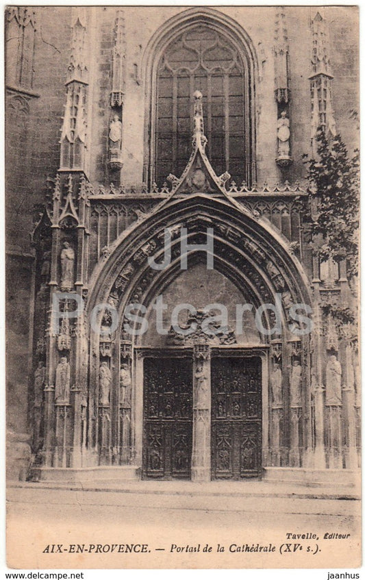 Aix En Provence - Portail de Cathedrale - cathedral - old postcard - France - unused - JH Postcards