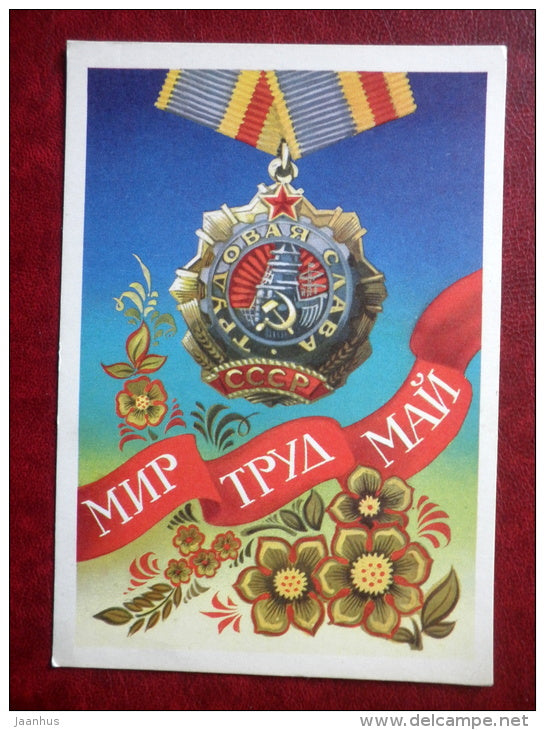 May 1st Greeting Card - by A. Boykov - Order of Labor Glory - peace work friendships - 1977 - Russia USSR - used - JH Postcards