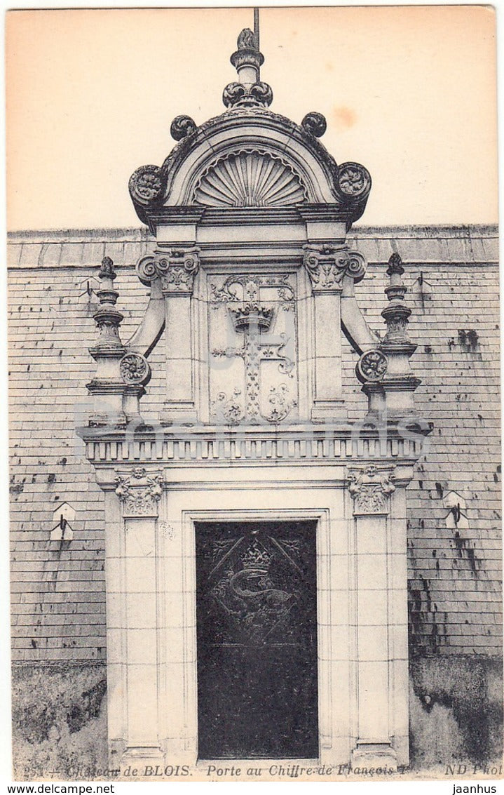 Chateau de Blois - Porte au Chiffre de Francois Ier - castle - old postcard - France - unused - JH Postcards