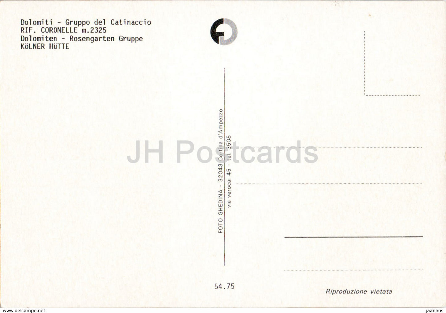 Dolomiti - Gruppo del Catinaccio - Rif Coronelle - Kolnerhutte - Rosengarten Gruppe - Italy - unused