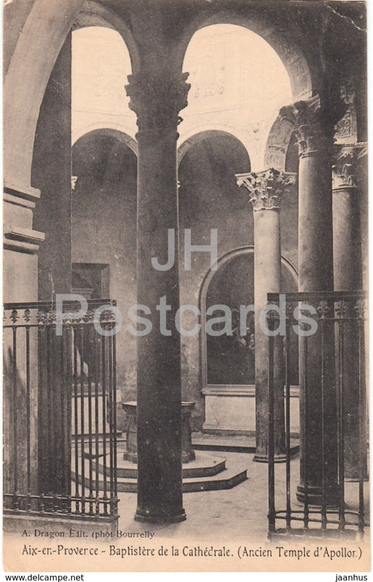 Aix En Provence - Baptistere de la Cathedrale - Ancien Temple d'Apollon - cathedral - old postcard - France - unused - JH Postcards
