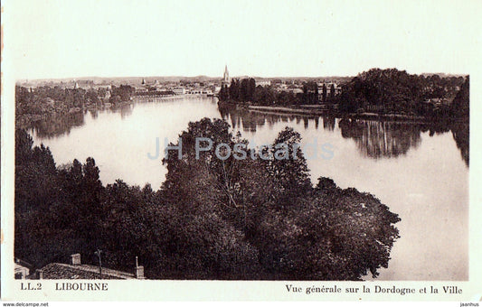 Libourne - Vue generale sur la Dordogne et la Ville - old postcard - France - unused - JH Postcards