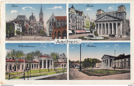 Aachen - Dom - Theater - Elisenbrunnen - Kurhaus - 9862 - old postcard - 1920 - Germany - used - JH Postcards