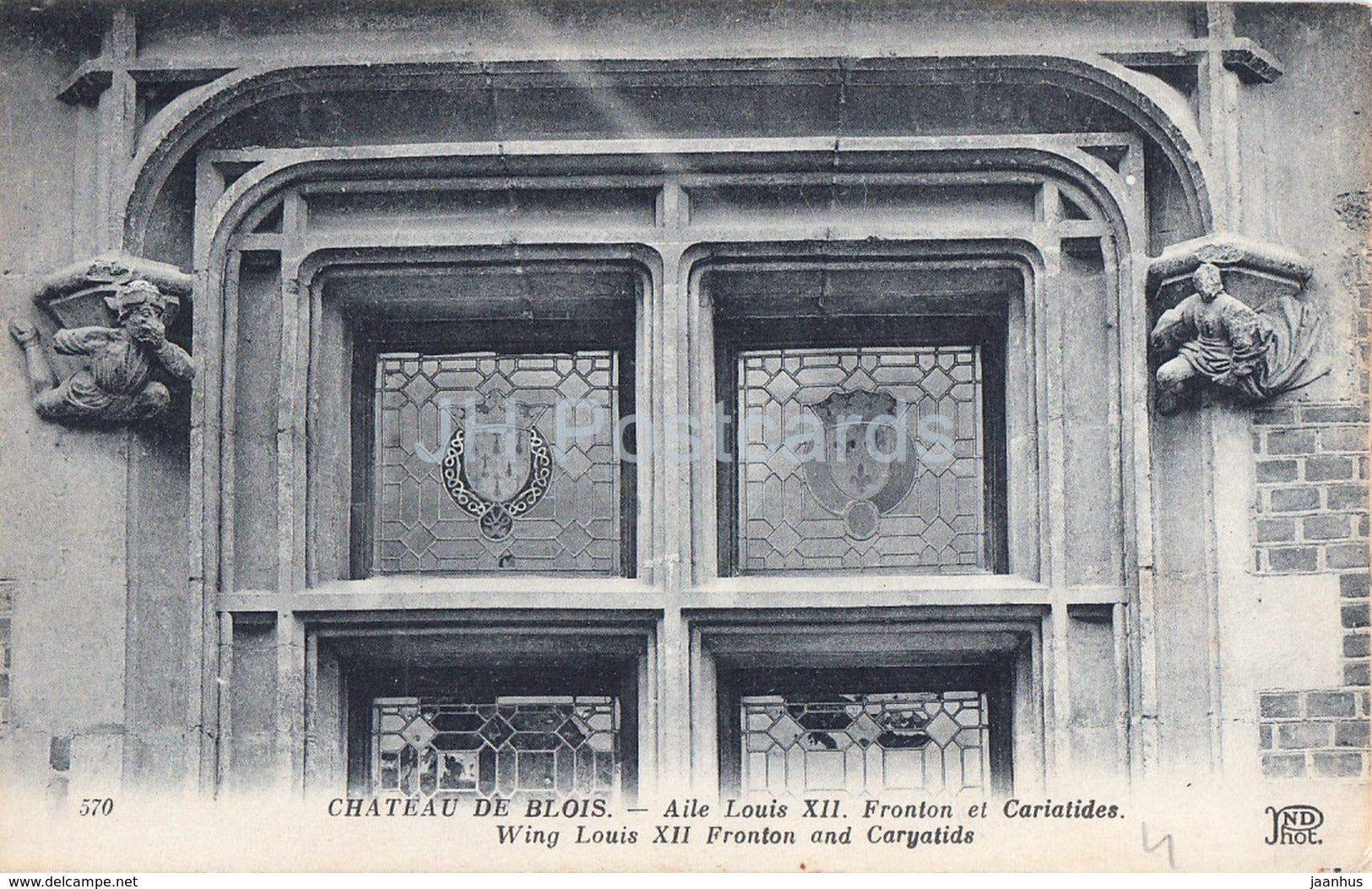 Chateau de Blois - Aile Louis XII - Fronton et Cariatides - 570 - old postcard - France - unused