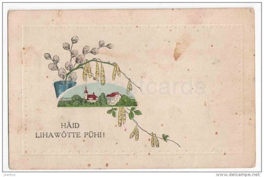 Easter Greeting Card - catkins - church - house - 21 221 - circulated in Estonia Tallinn 1923 - JH Postcards