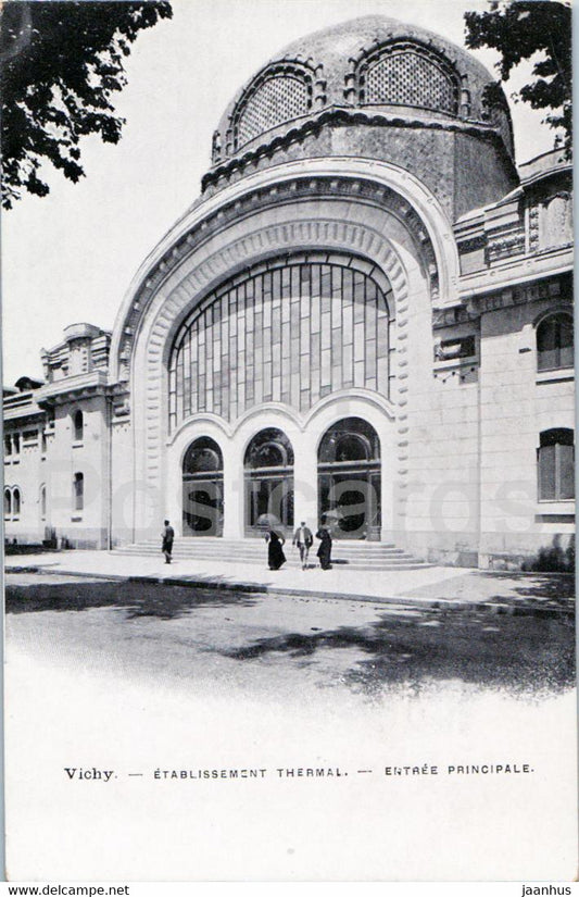 Vichy - Etablissement Thermal - Entree Principale - old postcard - France - unused - JH Postcards