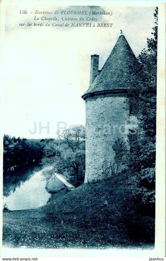 Environs de Ploermel - La Chapelle Chateau du Crevy - Canal de Nantes - 120 - old postcard - France - used - JH Postcards